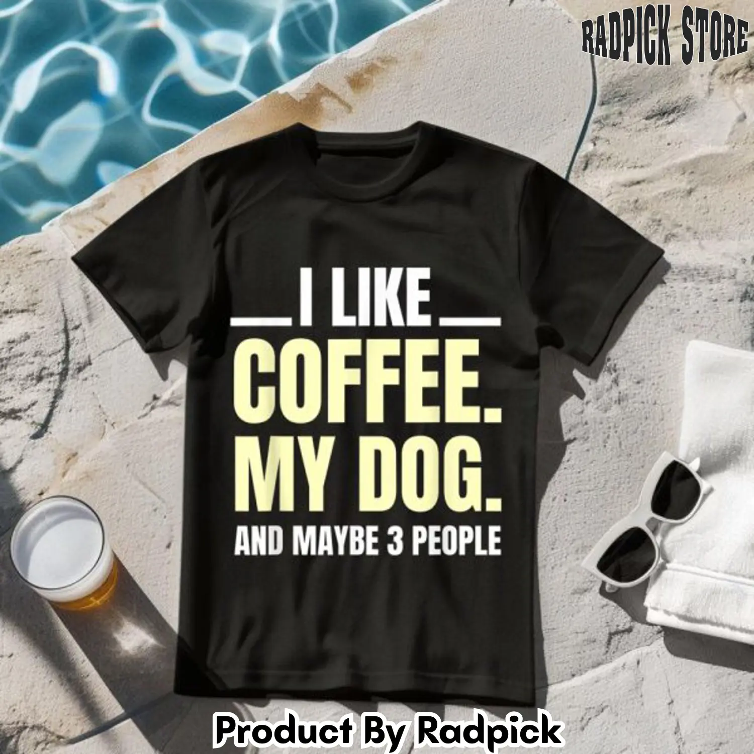 I like coffee my dog and maybe 3 people tshirt rp2619130